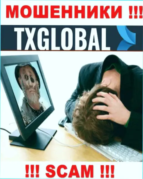 Сражайтесь за собственные средства, не оставляйте их мошенникам TXGlobal Com, подскажем как надо поступать