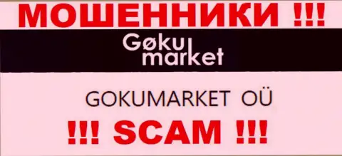 GOKUMARKET OÜ - владельцы конторы GokuMarket Com